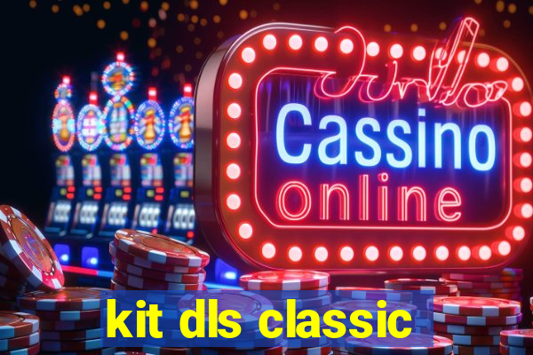 kit dls classic